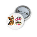 ZoZo’s World “I’m Not Cute. I’m Iconic.” Pin Button