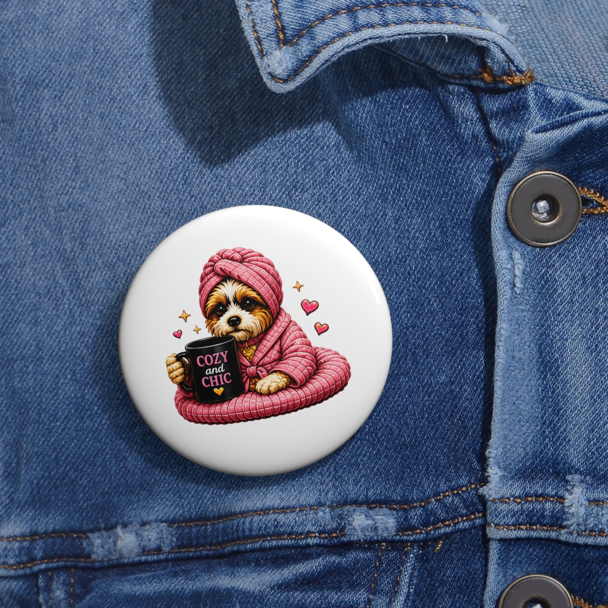 ZoZo’s World “Cozy and Chic” Pin Button