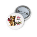 ZoZo’s World “Tiny. But in Charge.” Pin Button