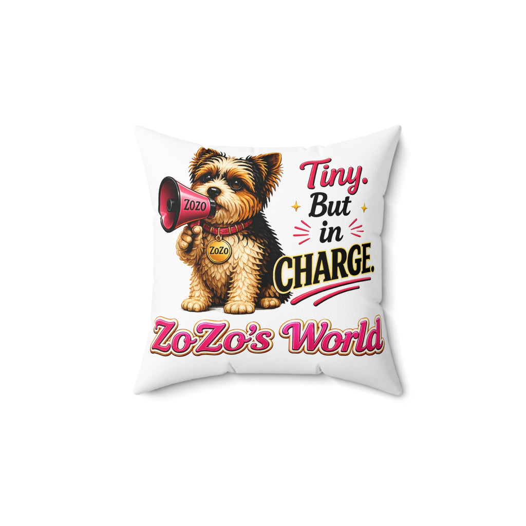 ZoZo’s World “Tiny But in Charge” Throw Pillow